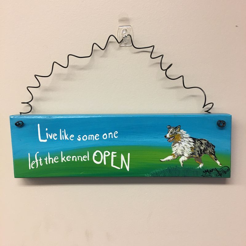 Live like someone left the kennel open -Austrailian Shepherd Sign