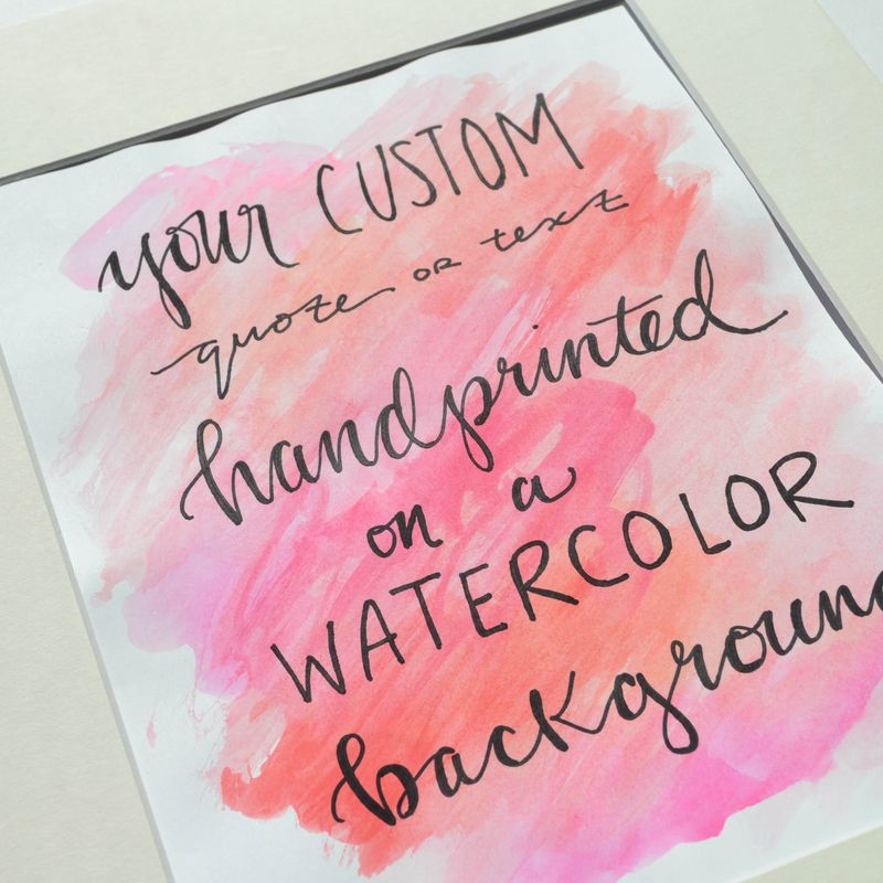 Custom Watercolor Calligraphy Quote